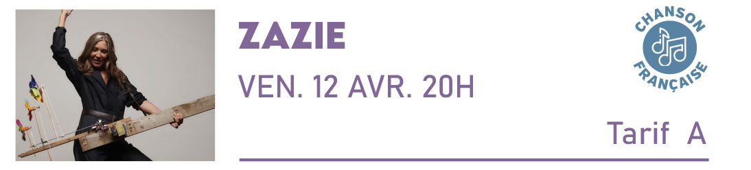 ZAZIE Le Mail – Scène culturelle Vendredi 12 Avril
