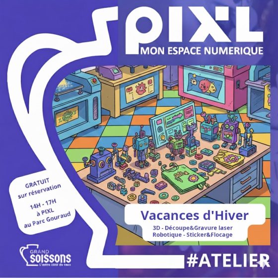 Vacances d’hiver : devenez maker au PIXL !