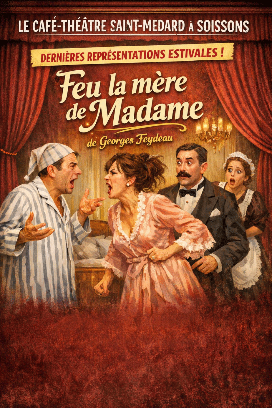 Théâtre : Feu la mère de Madame
